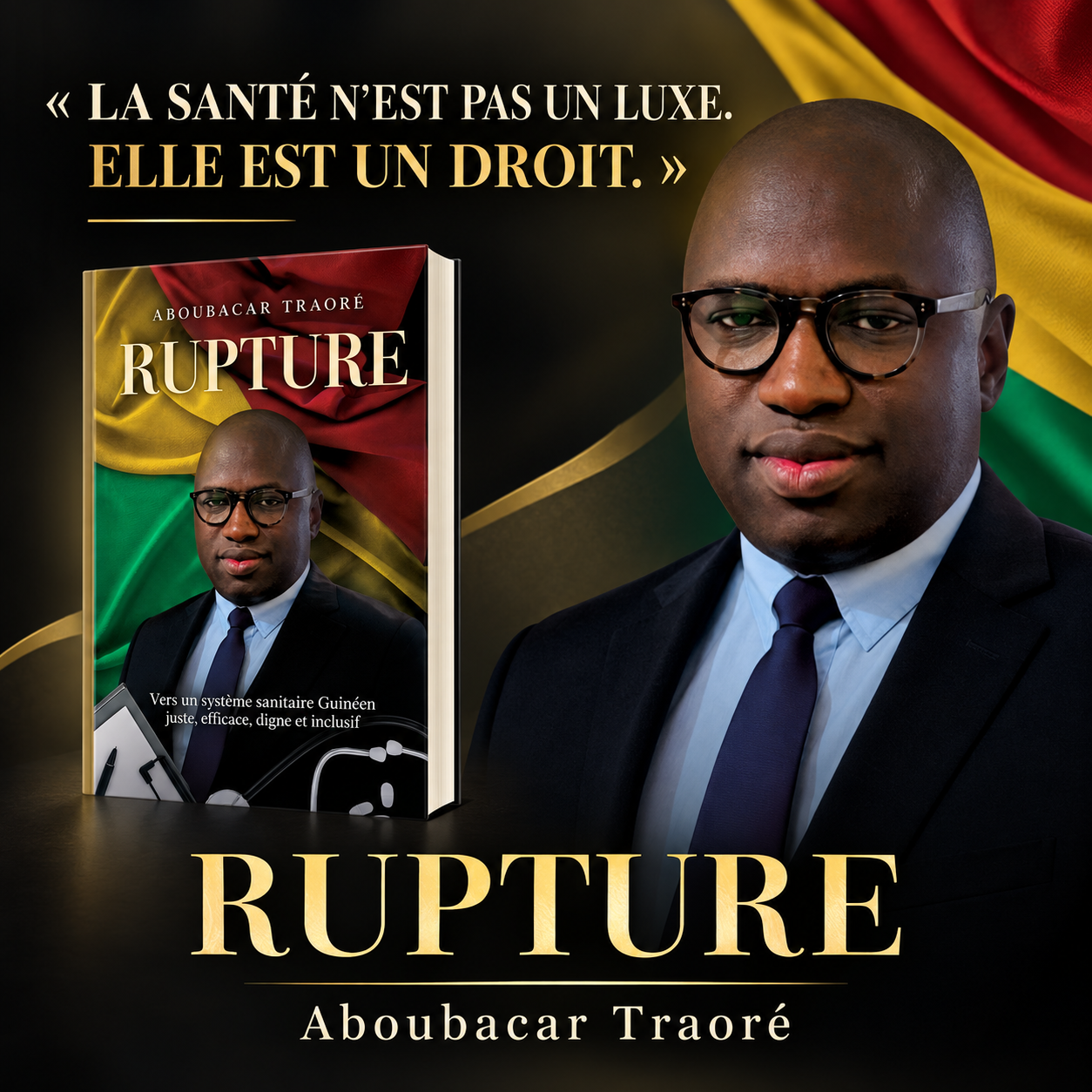 La santé n’est pas un luxe. Elle est un droit. RUPTURE – La santé n’est pas un luxe, elle est un droit – Aboubacar Traoré