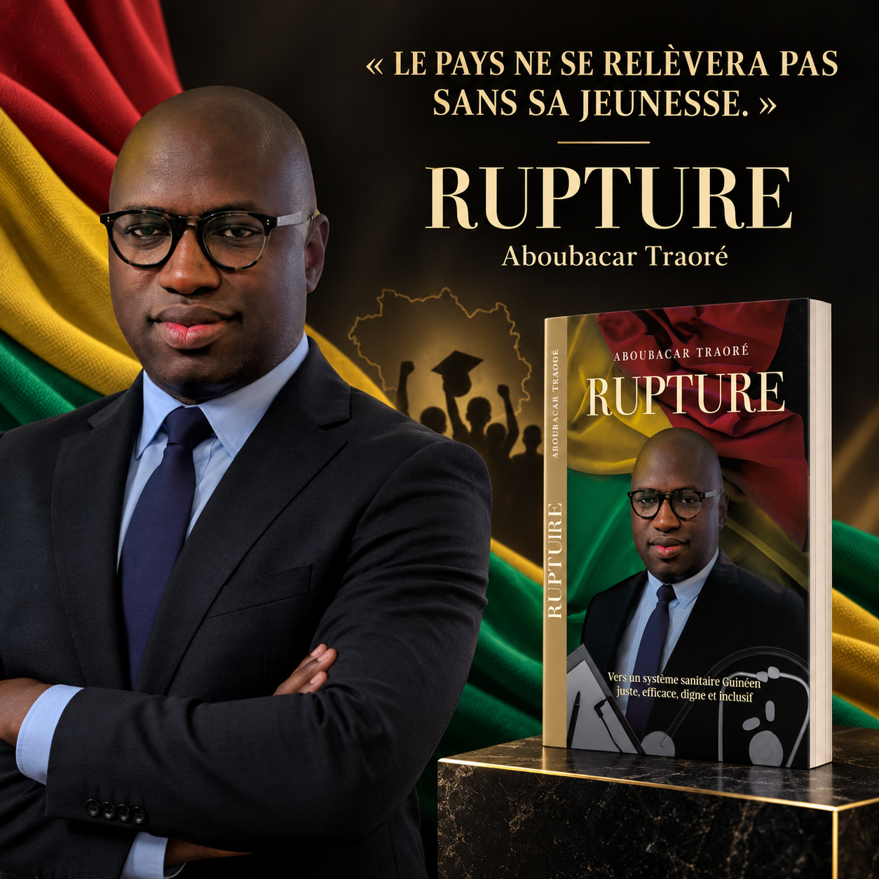 Le pays ne se relèvera pas sans sa jeunesse RUPTURE – Le pays ne se relèvera pas sans sa jeunesse – Aboubacar Traoré