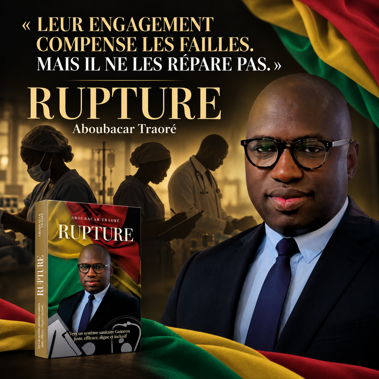 Les soignants ne doivent plus porter seuls les défaillances du système RUPTURE – Leur engagement compense les failles, mais il ne les répare pas – Aboubacar Traoré